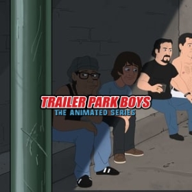 Trailer Park Boys: The Animated Series