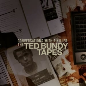 Conversations with a Killer: The Ted Bundy Tapes