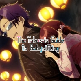 The Yakuza's Guide to Babysitting