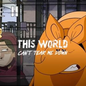 This World Can't Tear Me Down