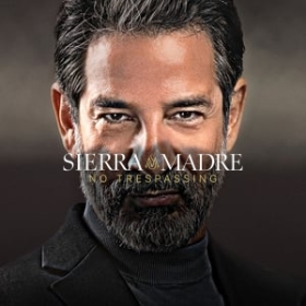 Sierra Madre: No Trespassing