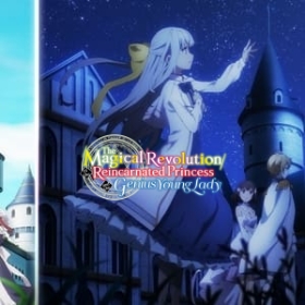 The Magical Revolution of the Reincarnated Princess and the Genius Young Lady