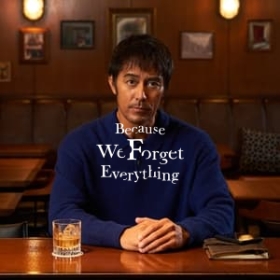 Because We Forget Everything