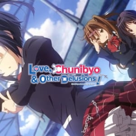 Love Chunibyo & Other Delusions