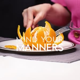 Mind Your Manners