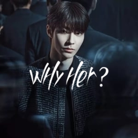 Why Her?