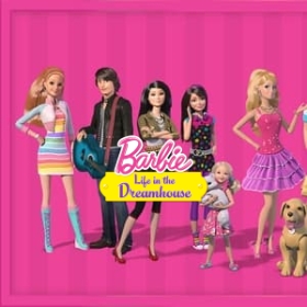 Barbie: Life in the Dreamhouse