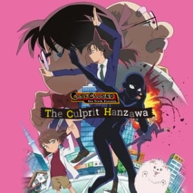 Detective Conan: The Culprit Hanzawa