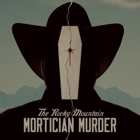 The Rocky Mountain Mortician Murder