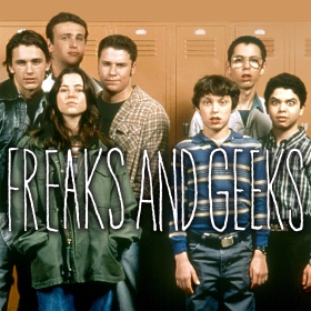 Freaks and Geeks