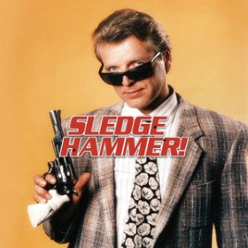 Sledge Hammer!